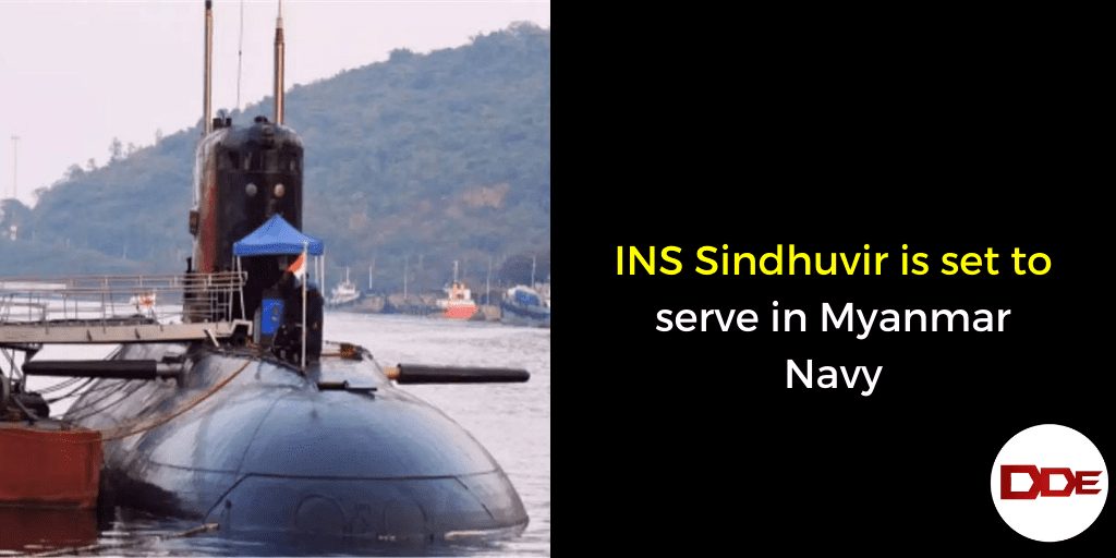 INS Sindhuvir is set to serve in Myanmar Navy
