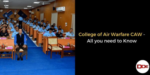 College of Air Warfare CAW - All you need to Know | DDE