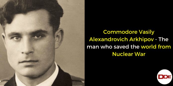 Commodore Vasily Alexandrovich Arkhipov - The man who saved the world from Nuclear War