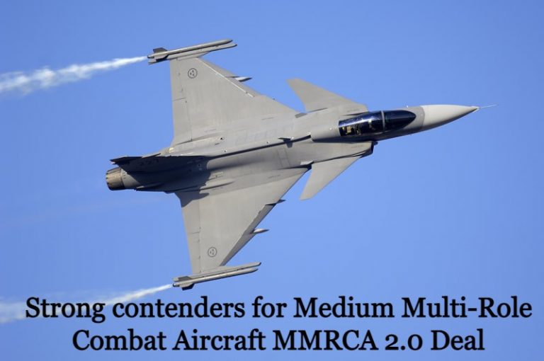 Strong contenders for Medium Multi-Role Combat Aircraft MMRCA 2.0 Deal
