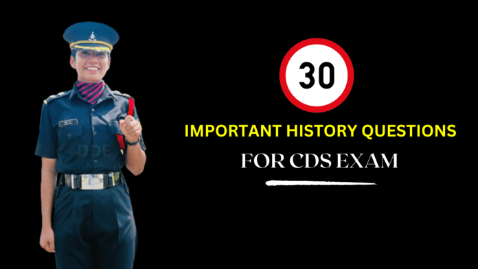 30 Important questions for CDS Exam