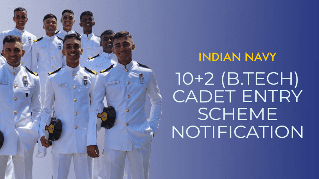 Indian Navy Notification 10+2 (B.Tech) Cadet Entry Scheme | DDE