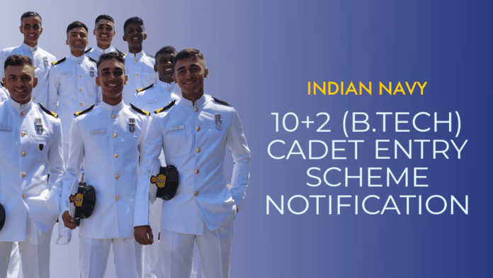 Indian Navy notification 10+2 cadet entry scheme 2023