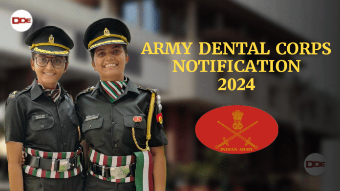 army dental corps notification 2023