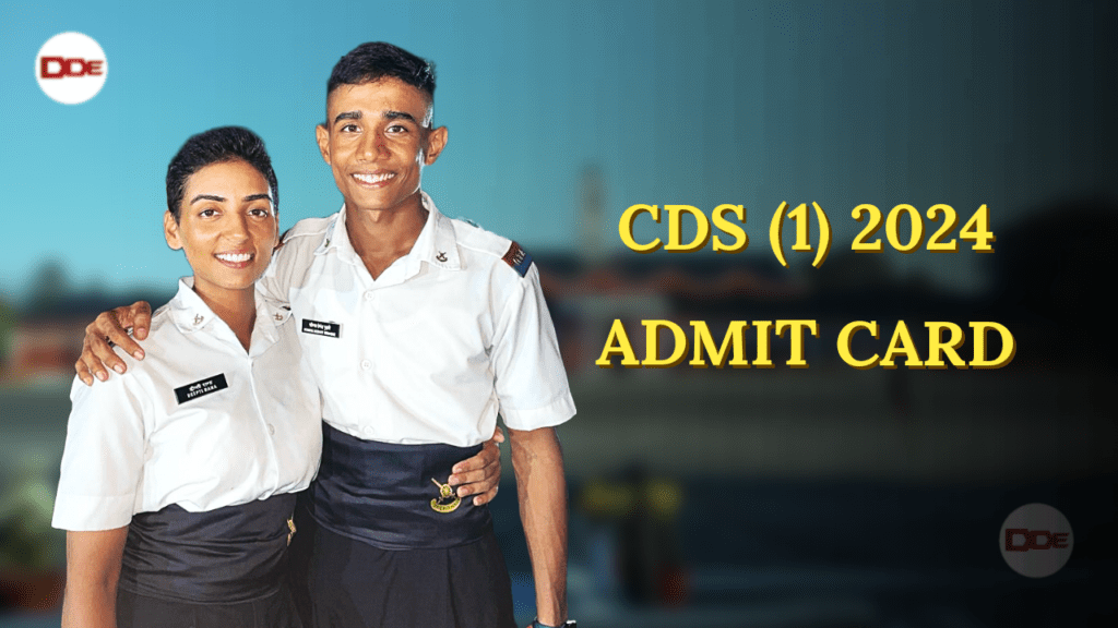 CDS 1 2024 admit card released by UPSC | DDE