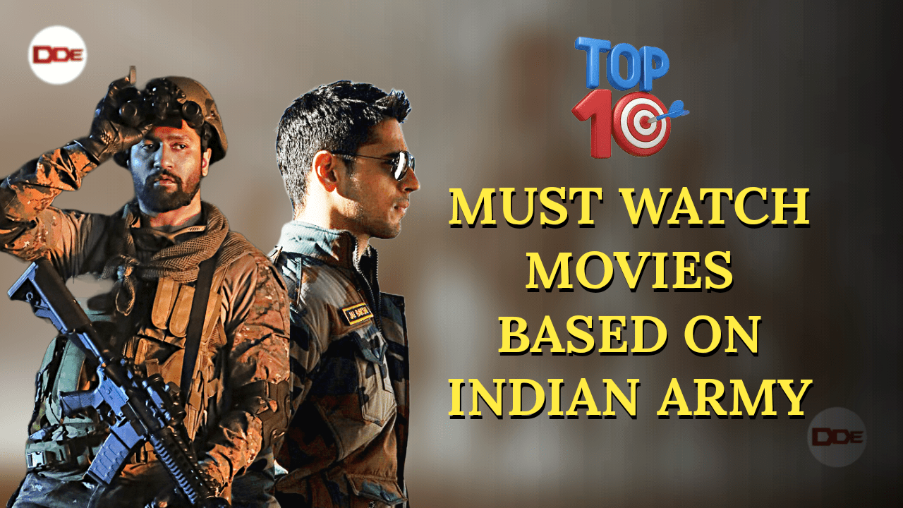 10 must watch Bollywood movies based on Indian Army | DDE