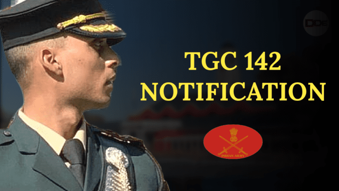 tgc 142 notification Indian Army