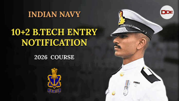 Indian Navy 10+2 Btech Cadet Entry Scheme Notification 2025