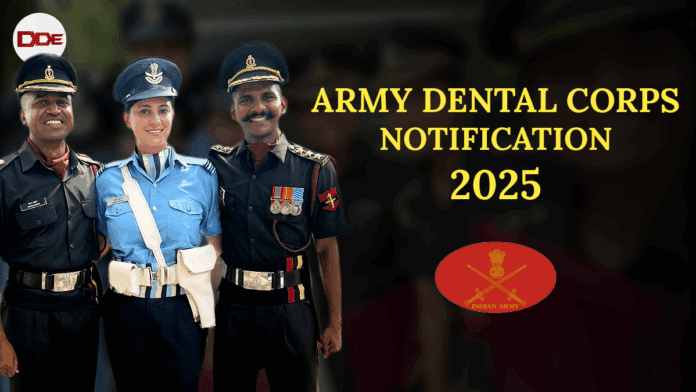 army dental corps notification 2025