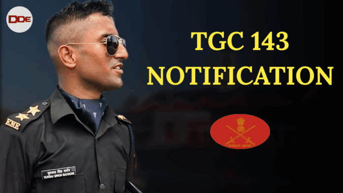 tgc 143 notification indian army