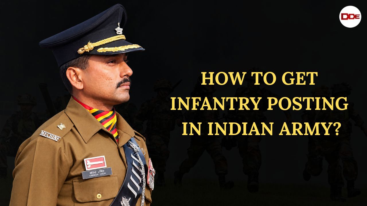 How To Get Infantry Posting in Indian Army in 3 Easy Steps?
